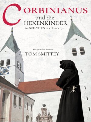 cover image of Corbinianus und die Hexenkinder im Schatten des Dombergs